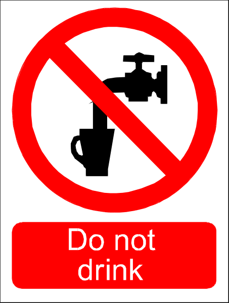 The sign says "do not drink" with a crossed out water fountain symbol on it.