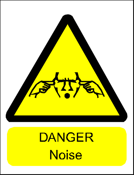 The image shows a yellow hazard sign with black text that reads "DANGER NOISE."