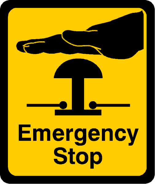 The sign depicts a hand holding an emergency stop button with text that reads "emergency stop."