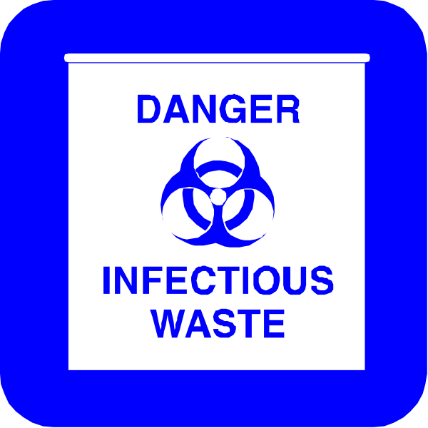 The image shows a blue sign with white text that reads "DANGER INFECTIOUS WASTE" in bold letters atop an icon of three interconnected hazard symbols resembling radioactive signs, indicating danger and contamination risk.