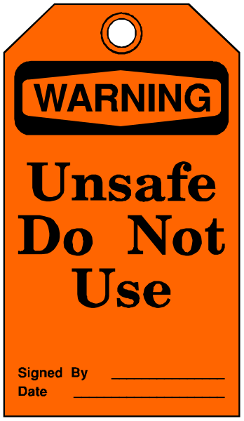 The image shows a warning sign that says "WARNING DO NOT USE UNSAFE" with an orange background on top of which is another smaller white rectangle containing black text stating "UNSAFE DON'T USE".