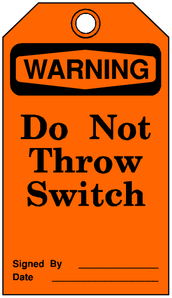 The image shows a warning sign with text that reads "WARNING DO NOT THROW SWITCH."