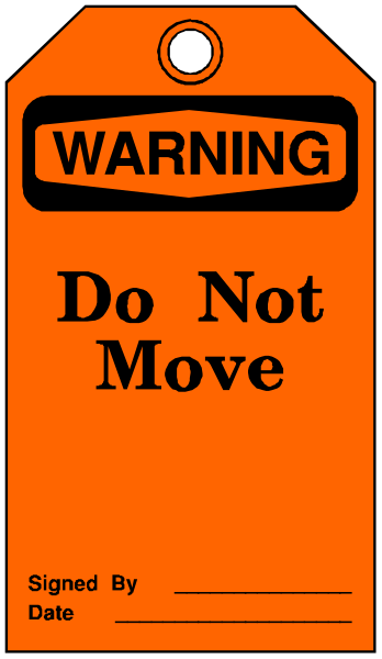The image shows a warning sign with an orange background that says "Do Not Move" on it.