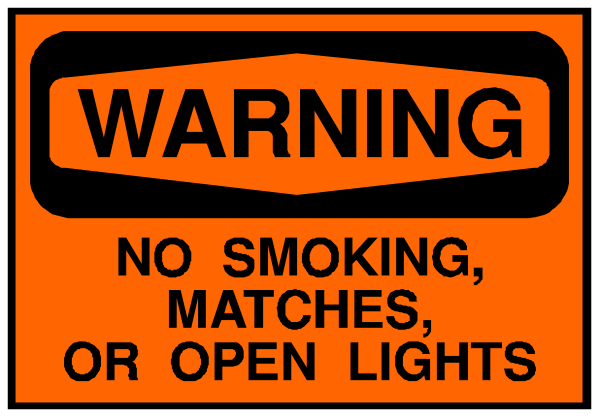 The image shows a warning sign with text that reads "WARNING NO SMOKING OR OPEN LIGHTS" in black letters on an orange background within a red border.