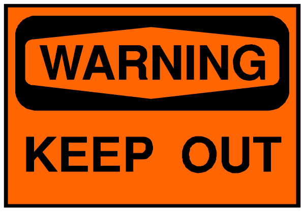 The image shows a warning sign with text that reads "WARNING KEEP OUT."