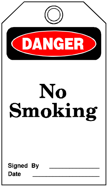 The image shows a sign with text that reads "DANGER NO SMOKING" on top of it. Below this warning is another line of smaller print stating "SIGNED BY DATE."