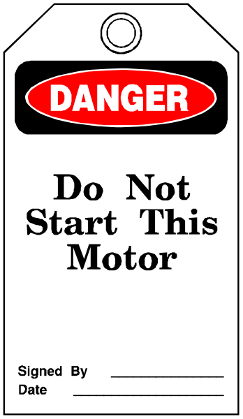The image shows a sign with "DANGER" written on it at top, followed by instructions that say "DO NOT START THIS MOTOR." Below this message is an additional warning stating "MORE," and there's also text indicating to start the motor after signing in or out.