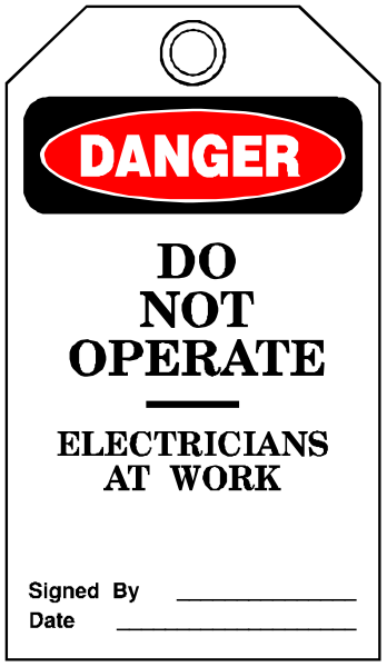 The image shows a sign with text that reads "DANGER DO NOT OPERATE ELECTRICIANS AT WORK" on it.