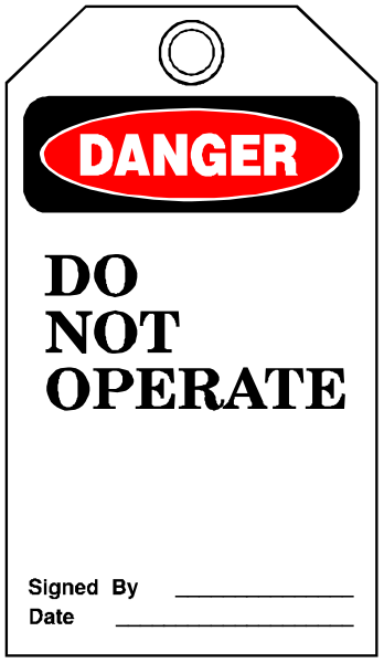 The image shows a sign with text that reads "DANGER DO NOT OPERATE" on it, indicating caution against using an item labeled as dangerous without proper authorization.