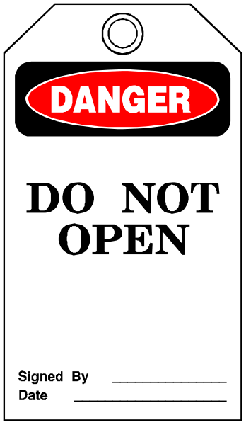 The image shows a sign with "DANGER" written on it at top, followed by an exclamation mark in red text that says "DO NOT OPEN." Below this warning is another line of black and white text stating "Do not open," which appears to be handwritten or printed. At the bottom right corner there's a signature with the date 1/25 signed off, indicating it was created on January 25th. The sign has an orange background bordered by red lines at top and bottom edges of its rectangular shape. It is attached to what