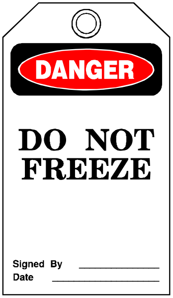 The image shows a warning sign with text that reads "DANGER DO NOT FREEZE" on it.
