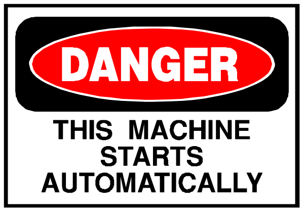 The image shows a sign with text that reads "DANGER" at top followed by an arrow pointing to the right side of the frame where there is additional red text stating "THIS MACHINE STARTS AUTOMATICALLY." Below this, on both sides of the machine are black and white clip-art images. The left image depicts a hand holding up two fingers in front of an eye with slits for pupils; it's commonly known as 'the finger gun.' To its right is another sign that says "AUTOMATICALLY" at