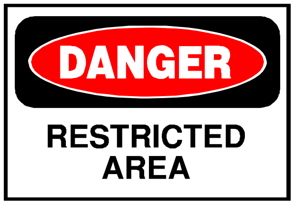 The image shows a sign with text that reads "DANGER" at top followed by an exclamation mark inside of it, then below is another line reading "RESTRICTED AREA."