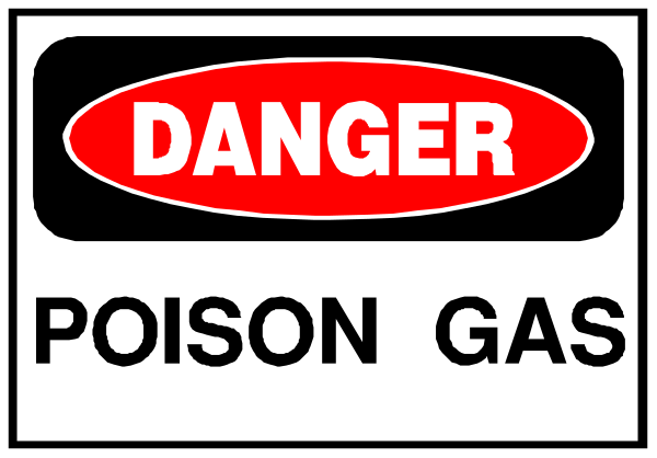 The image shows a sign with text that reads "DANGER" at top followed by an exclamation mark, then below it is another line of smaller print reading "POISON GAS."