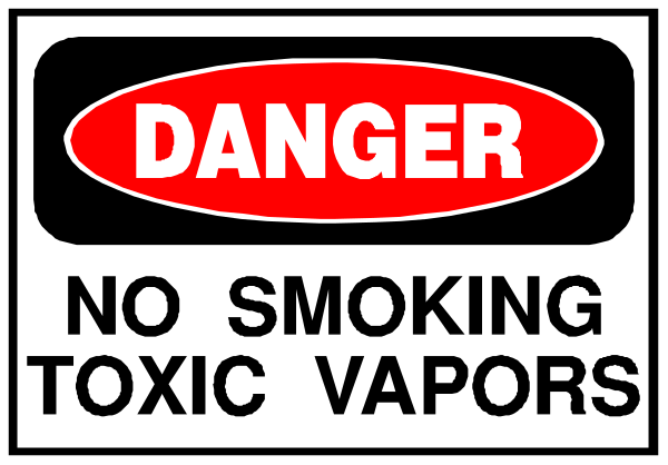 The sign says "DANGER NO SMOKING TOXIC VAPORS".