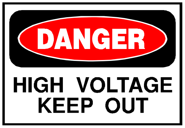 The image shows a sign with text that reads "DANGER HIGH VOLTAGE KEEP OUT" in bold red letters on top of an orange background within a black border.