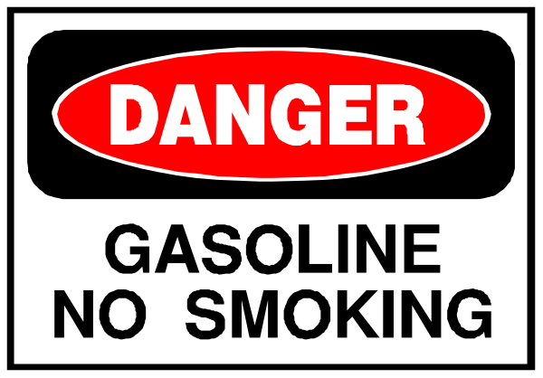 The image shows a sign with text that reads "DANGER NO GASOLINE SMOKING" on it.
