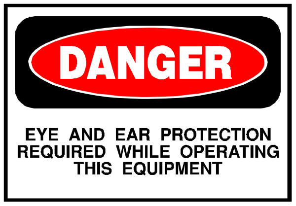 The image shows a warning sign with text that reads "DANGER" at top followed by additional instructions: "Eye protection required while operating this equipment." Below is an icon of what appears to be eye glasses and goggles, indicating safety precautions for vision care during operation.