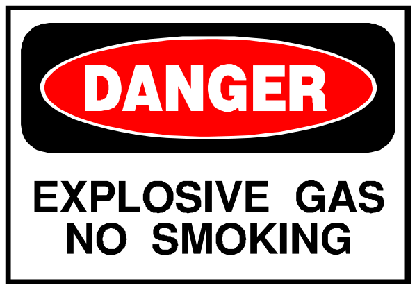 The image shows a sign with text that reads "DANGER EXPLOSIVE GAS NO SMOKING" on it.