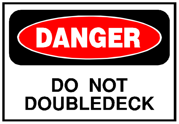 The image shows a sign with text that reads "DANGER DO NOT DUBLEDOCK" on it.