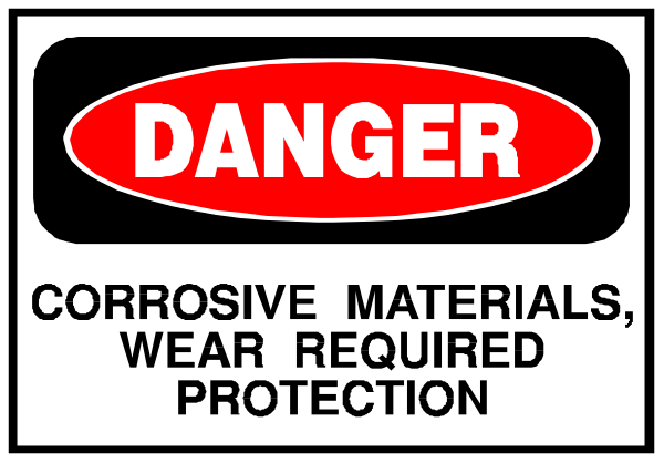 The image shows a warning sign with text that reads "DANGER" at top followed by instructions to wear protective clothing including corrosive materials protection, war required, and no smoking allowed below it.