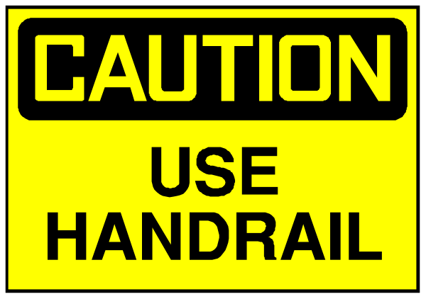 The image shows a yellow caution sign with black text that reads "CAUTION USE HAND RAIL" on top of another smaller hand rail symbolizing an escalator in front of it.