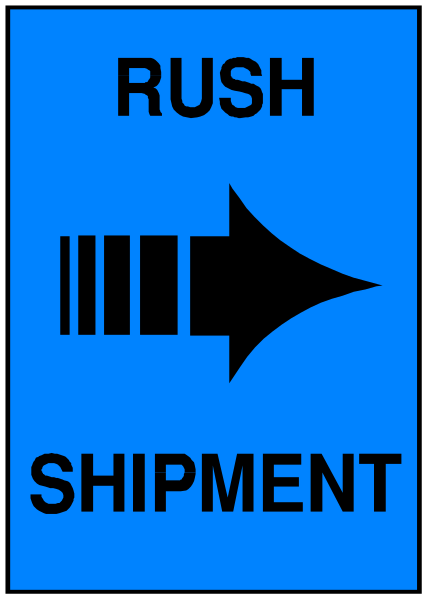 The image shows a blue sign with white text that reads "RUSH SHIPMENT" pointing to an arrow indicating movement in one direction.