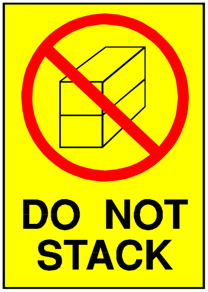The sign says "Do Not Stack" with a red box symbolizing prohibition next to it.