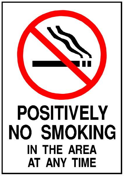 The sign says "positively no smoking" with a cigarette symbol crossed out on it.
