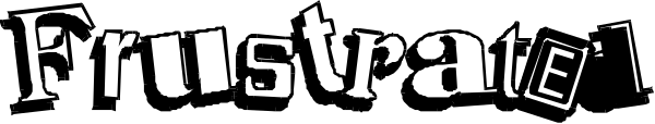 The image shows a word "frustrate" with an altered font that makes it look like there is no letter 'r' in place of one.