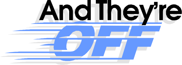The image shows a graphic with text that reads "AND THEY'RE OFF" overlaid on an abstract background featuring blue lines in motion against a dark backdrop.