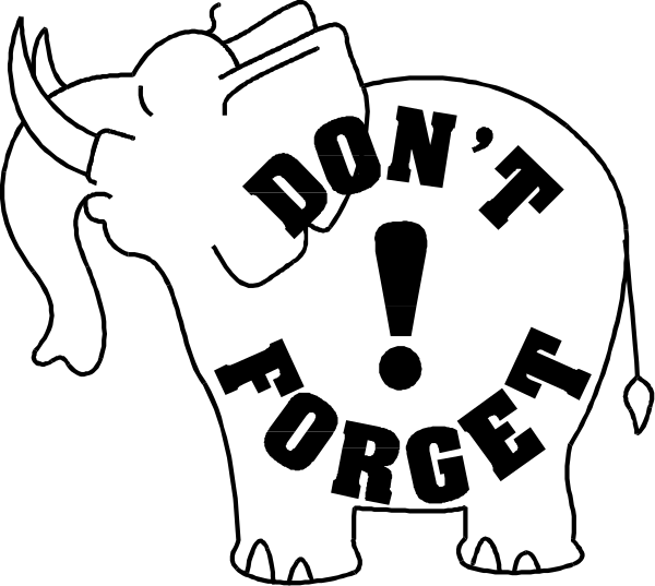 The black and white cartoon features an elephant with a sign that says "DON'T FORGET" on its back standing next to another smaller animal labeled as 'forgot'.
