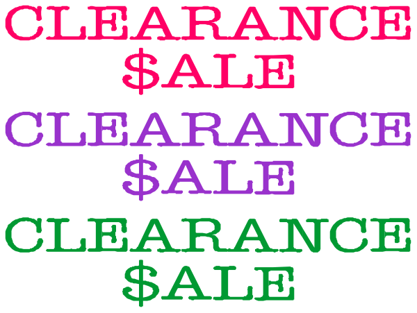 The image shows a sign with four different phrases: "CLEARANCE SALE," "$1 CLEARENCE SALE," "Sale $250 off on all items in store."