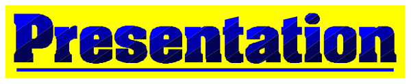 The image shows a presentation slide with text that reads "PRESENTATION" on it against a plain background.