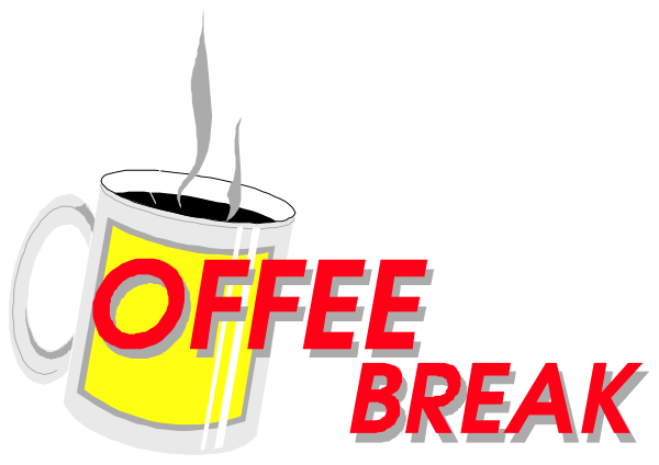 The image shows a cartoon of two coffee cups with steam rising from them on either side of text that reads "COFFEE BREAK."
