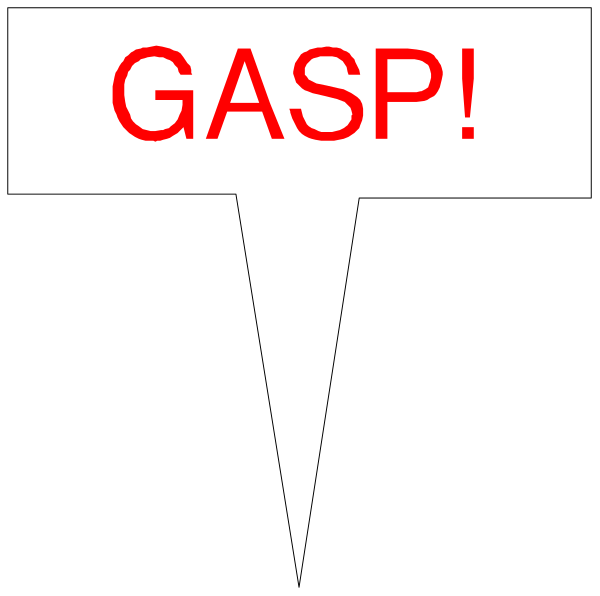 The image shows a black speech bubble with white text that reads "GASP!" against an otherwise plain background.