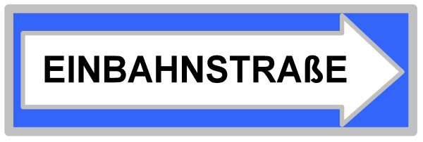 The image shows a directional sign with text indicating "Einbahnstrafen" which translates to 'one-way street' in English, pointing towards an unseen destination labeled as "Entrance."