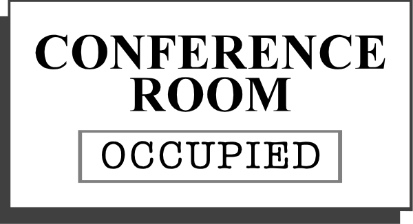 The image shows a sign that reads "CONFERENCE ROOM OCCUPied" with an arrow pointing to it in white text on top of another smaller black text reading "occupied."