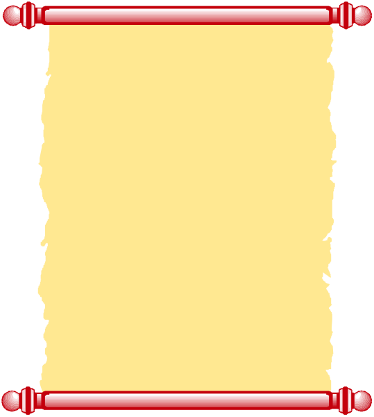 The image shows a scroll with text on it placed within two red borders against an indistinct background; there is no additional context provided about any other elements in this clip-art representation of a document being displayed, such as objects, people, animals, actions or setting.