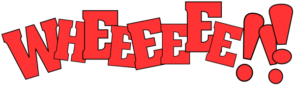 The image shows a red banner with white text that reads "WHEEEEEE" at both ends of it, suggesting excitement or enthusiasm for something happening off-screen.