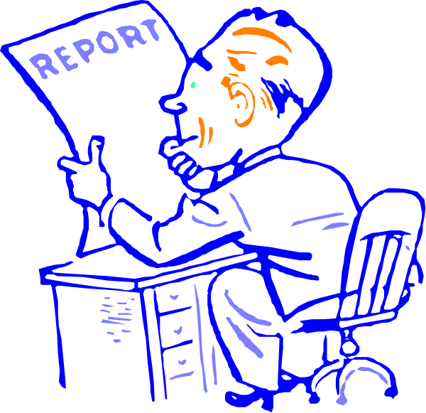 The cartoon shows a man sitting at his desk with papers spread out before him; he is reading from them while holding another paper in hand that says "report."