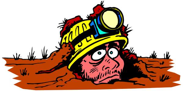 The cartoon shows a man's face peeking out from underground with an expression of surprise; he is wearing a miner's helmet and holding a lantern in one hand while digging through dirt with another, set against a dark background that suggests mining conditions.