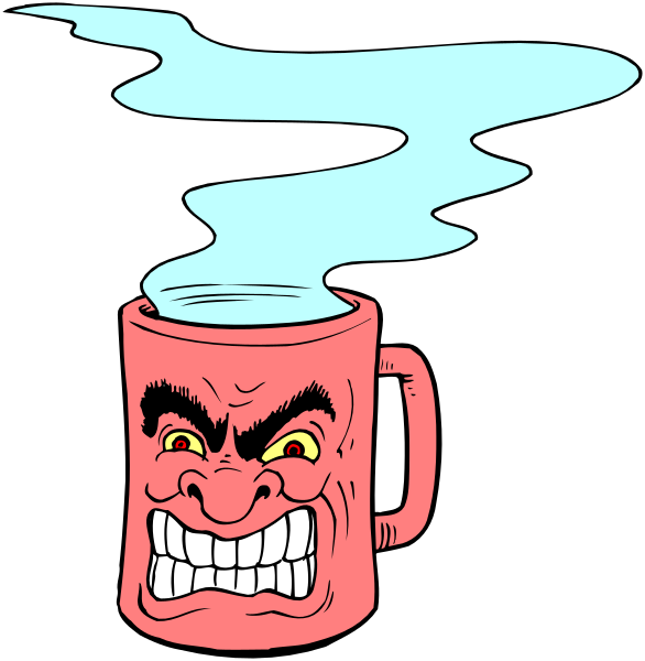 The cartoon shows a red mug with steam coming out of it on top of what appears to be an angry face in black silhouette against a dark background.