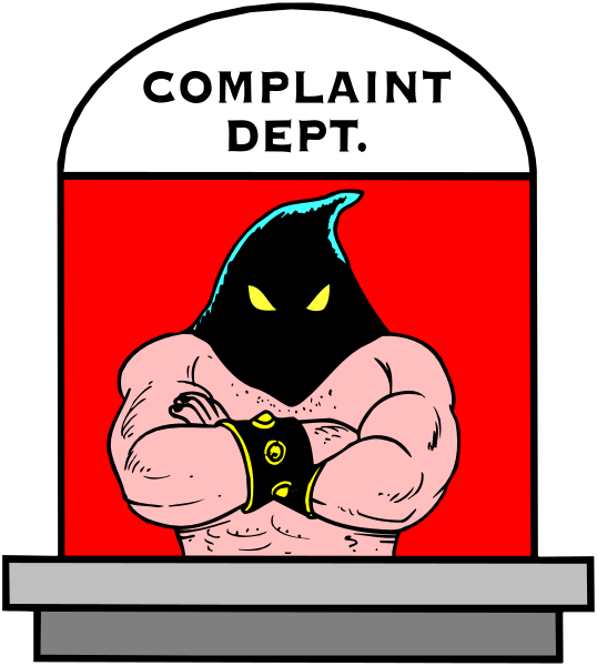 The image shows a cartoon of an angry man with horns wearing a mask standing behind a sign that reads "COMPLAINT DEPT."