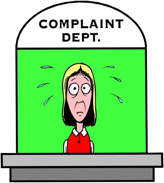 The cartoon shows a woman with her hands on either side of her head looking distressed behind an information booth sign that reads "COMPLAINT DEPT."