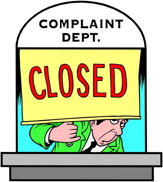The cartoon shows a sign that reads "COMPLAINT DEPT" with an arrow pointing to it saying 'CLOSED'.