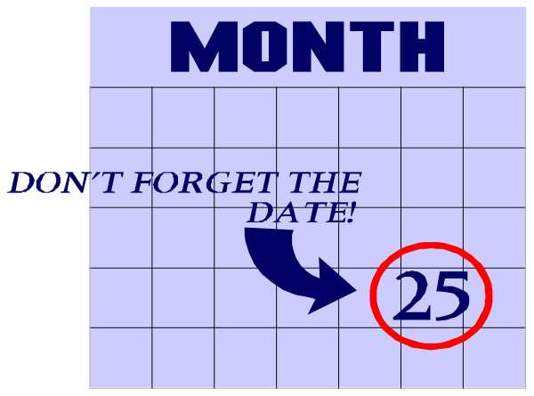 The image shows a calendar with text that reads "Month" at top left corner followed by dates from 1 to 25 in red circles on each date except for February which is highlighted as if it's forgotten, and there's an arrow pointing downward indicating 'Don’t forget the date'. Below this message are two crossed-out numbers: one inside a circle with "Forgot" written above it. The calendar has a blue background at top left corner where text reads "Month".