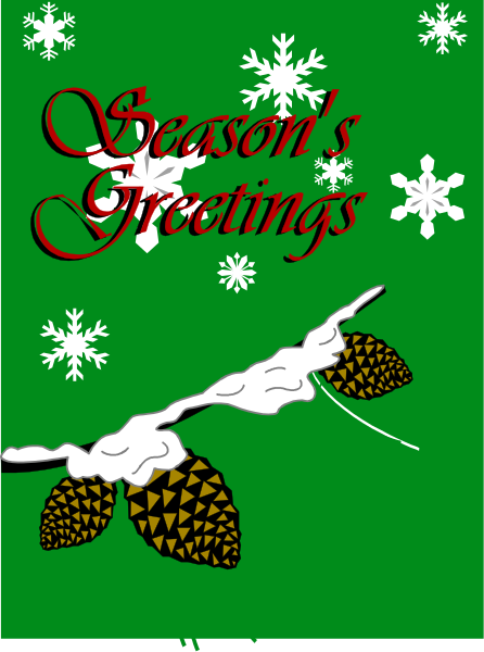 The image features a green background with white snowflakes at top left corner; centered is text that reads "Season's Greetings" in red cursive font above an illustration of two pine cones, one on each side of what appears to be a small tree or shrub.