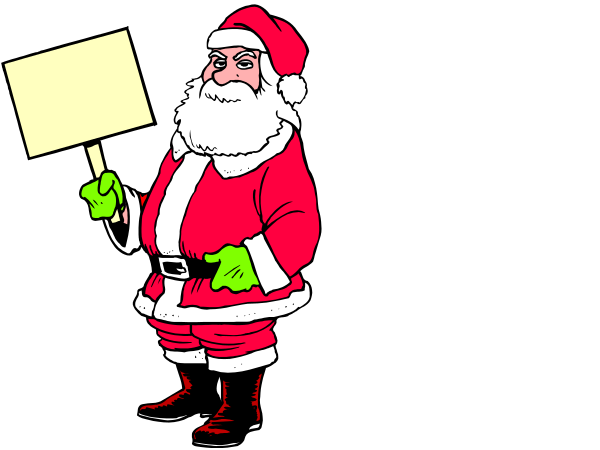The cartoon shows two figures: a man dressed as Santa Claus holding up signs with messages on them against a black background; he is standing to his right in front of another figure who appears to be an older woman, also carrying protest-style placards and wearing green gloves.