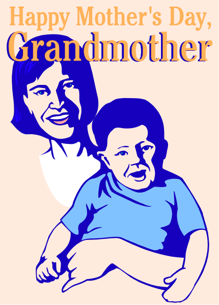 The image features a colorful illustration of an adult woman holding a baby with blue eyes on her lap against a white background. In front of them is text that reads "Happy Mother's Day" in black and red font, followed by the word "Grandmother."